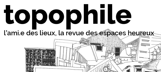 Campagne de financement participatif pour la revue numérique topophile