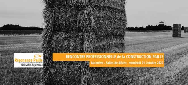 1ère Rencontre Professionnelle de la Construction Paille : Béarn - Landes - Pays-Basque